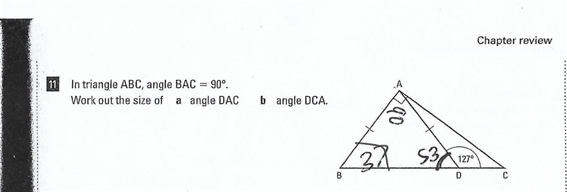 In triangle ABC, angle BAC = 90 Work out the size of angle DAC AND DCA? Quick plz-example-1