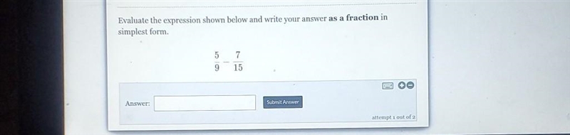 Evaluate the expression shown below and write your answer as a fraction in simplest-example-1