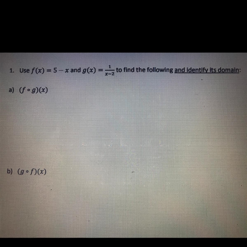 Use f(x)=5-x and g(x)=1/x-2 to find the following and identify its domain-example-1