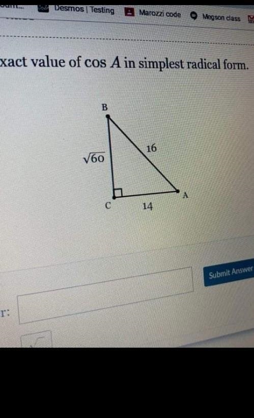 Find the exact value of cos A in simplest radical form?​-example-1