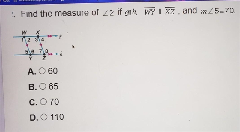 Find the measure of angle 2 if 9llh, line WY ll line XZ, and m angle 5=70​-example-1