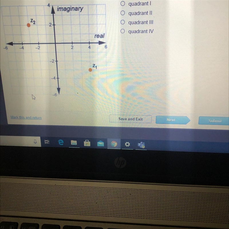 Suppose Z3 = 24 - 22. Which quadrant contains z3? O quadrant 1 O quadrant 11 O quadrant-example-1