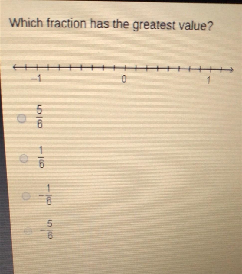 Which fraction has the greatest value?​-example-1