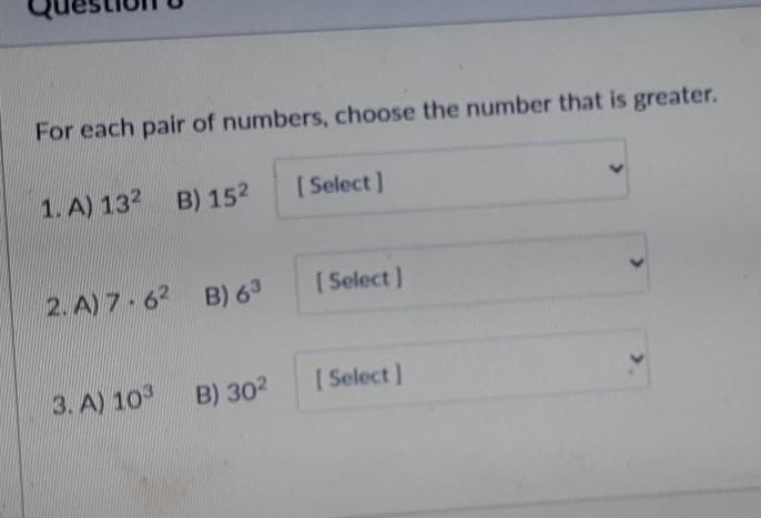 PLS HELP I BEEN STUCK ON THIS For each pair of numbers, choose the number that is-example-1