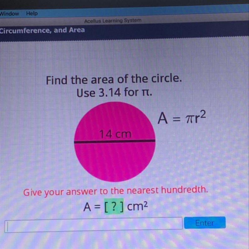 Area of a circle how do you do this-example-1