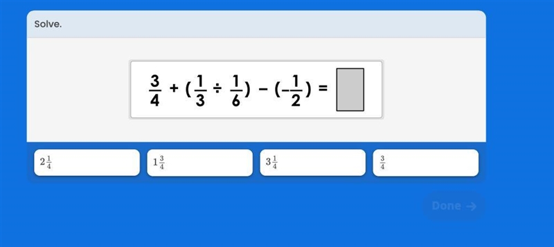 What's the answer a.2 1/4 b. 1 3/4 c. 3 1/4 d. 3/4-example-1