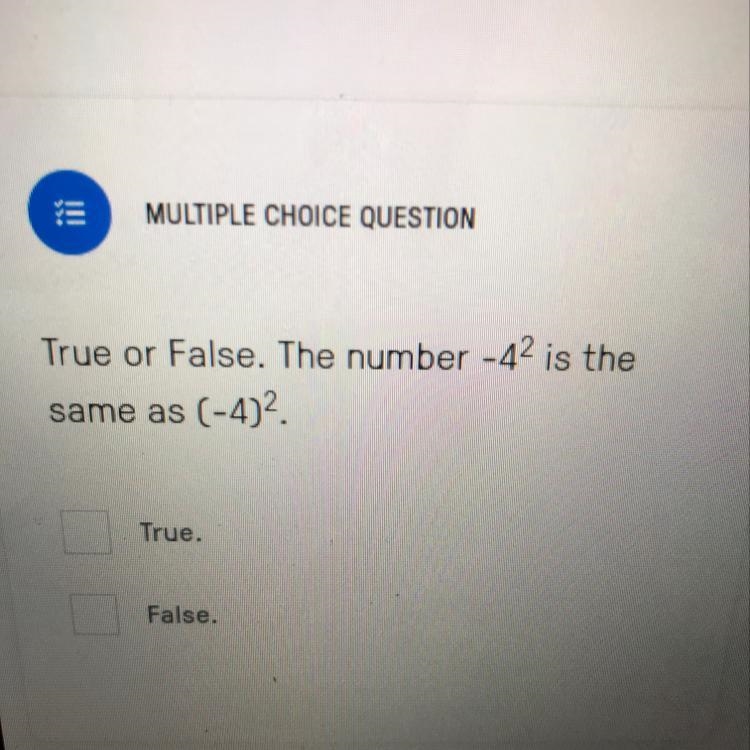 True or false.The number -4/2 is the same as (-4)/2-example-1