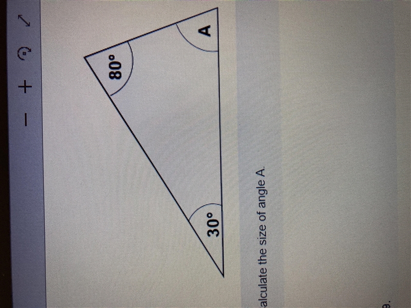 Calculate the size of Angle A when two known angles are 80 degrees and 30 degrees-example-1