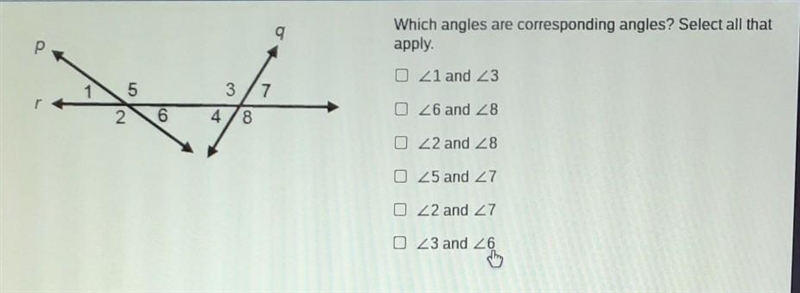 Which angles are corresponding angles? Select all tha apply.​-example-1