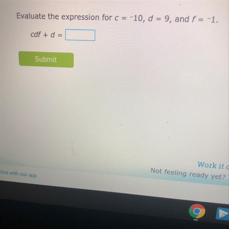 ￼ evaluate the expression for c=-10, d=9 and f=-1-example-1