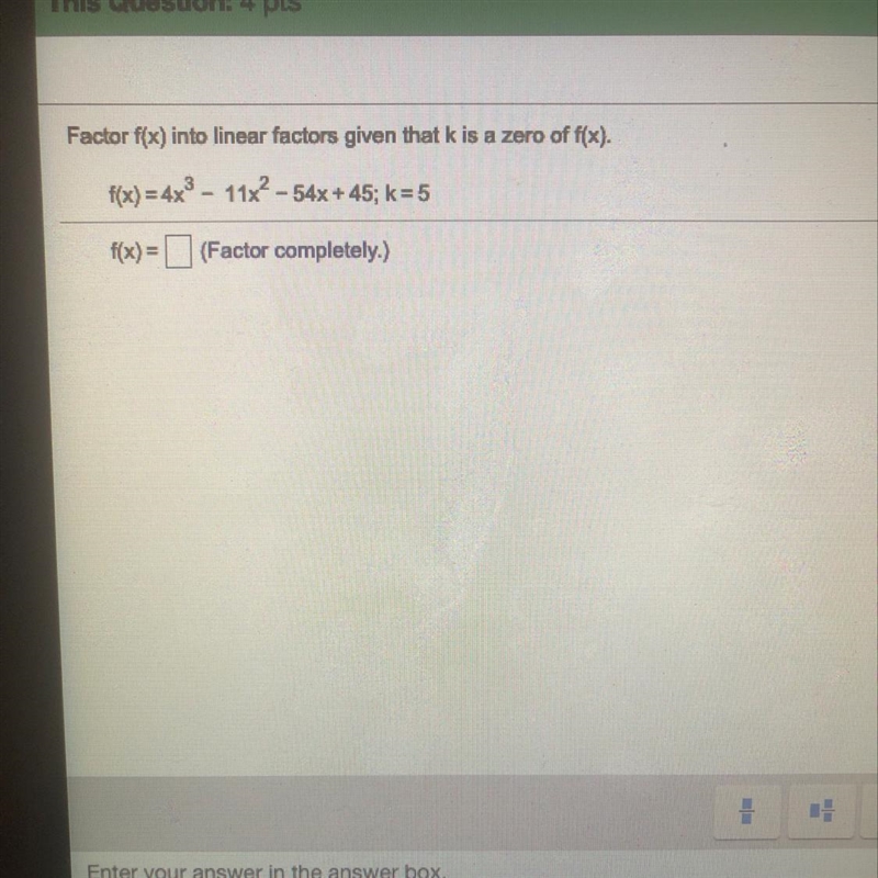 Factor (x) into linear factors given that k is a zero of f(x)-example-1