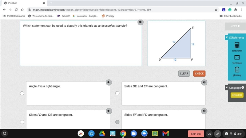 Here is my question Which statement can be used to classify this triangle as an isosceles-example-1