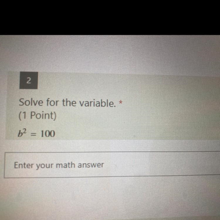 Solve for the variable. b^2 = 100-example-1