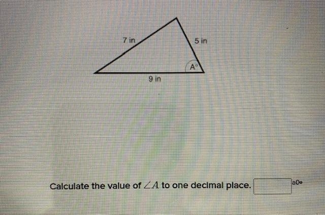 Calculate the value of angle A to one decimal place. Picture Attached-example-1