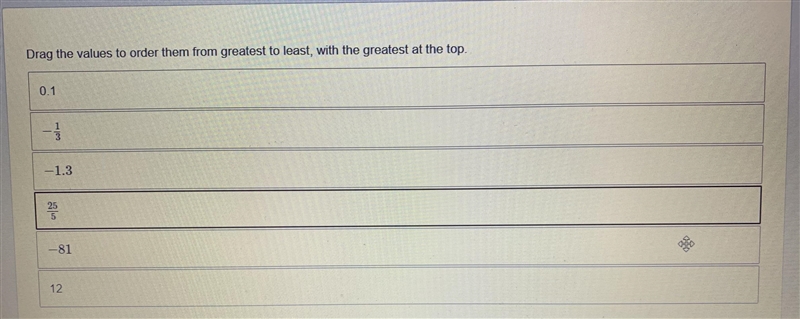 Drag the values to order them from greatest to least, with the greatest at the top-example-1