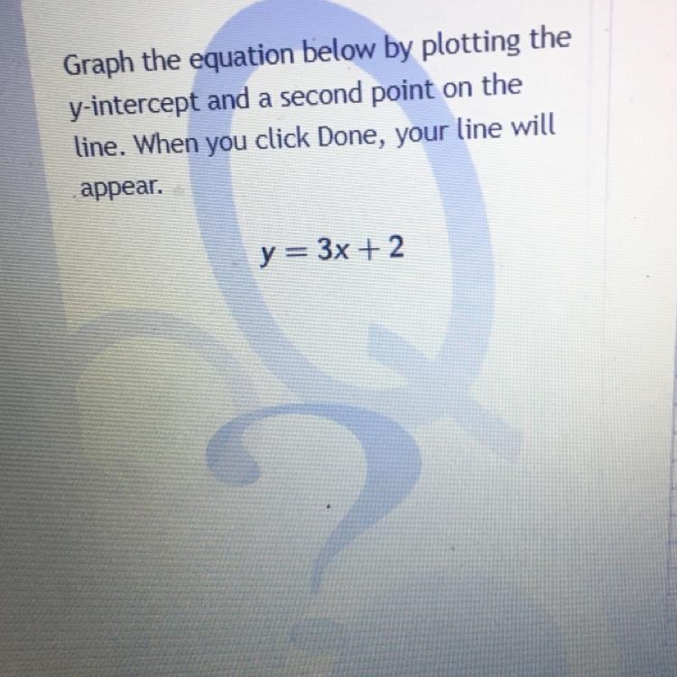 Graph the equation below by plotting the y-intercept and a second point on the line-example-1