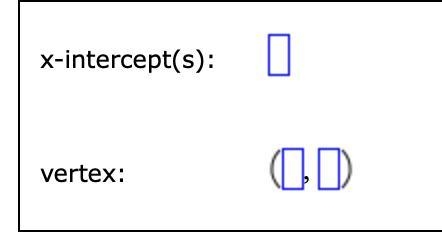 Find the x-intercept(s) and the coordinates of the vertex for the parabola.-example-2