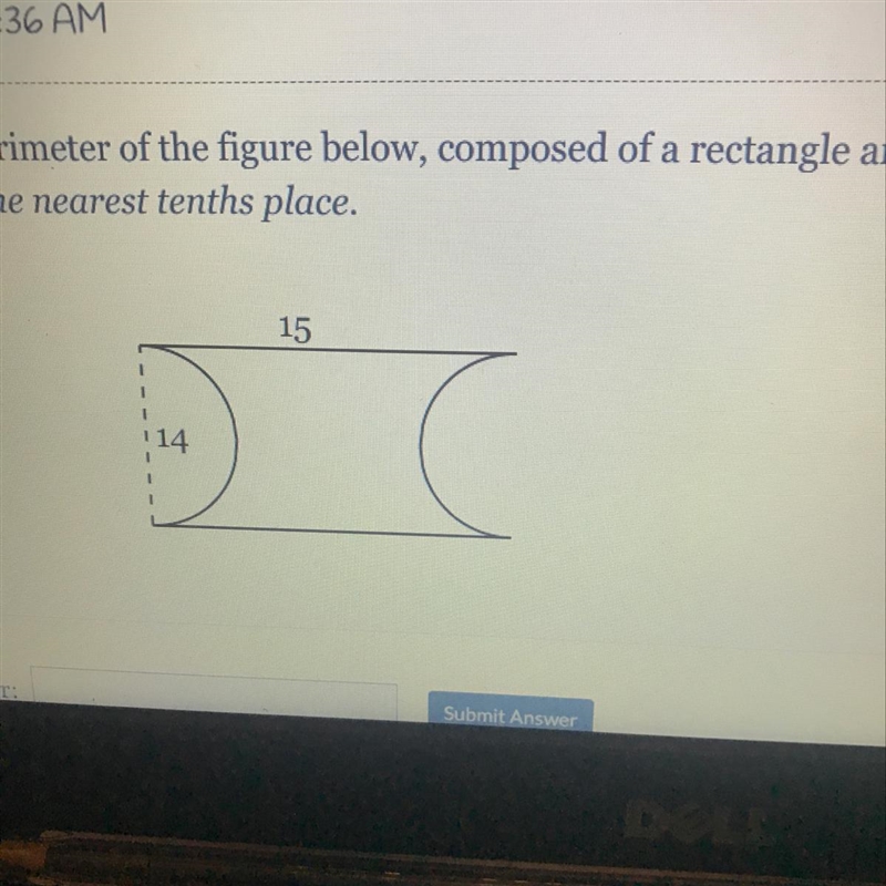 Find the perimeter of the figure below , composed of a rectangle and two semicircles-example-1