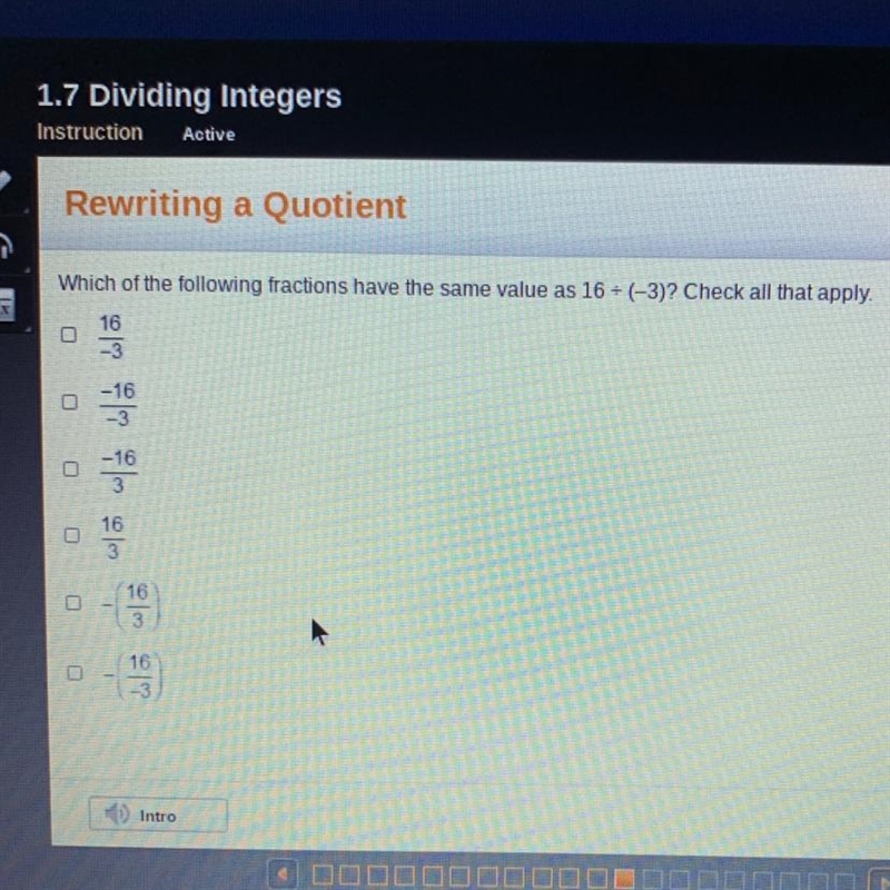 Which of the following fractions have the same value as 16+(-3)? Check all that apply-example-1
