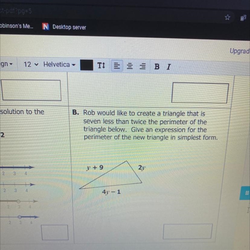 B. Rob would like to create a triangle that is seven less than twice the perimeter-example-1