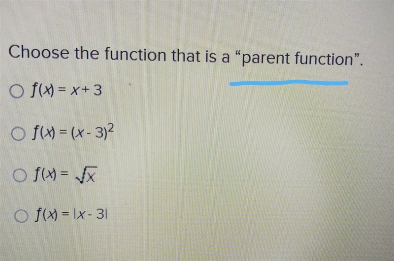 Choose the function that is a "parent function". ​-example-1