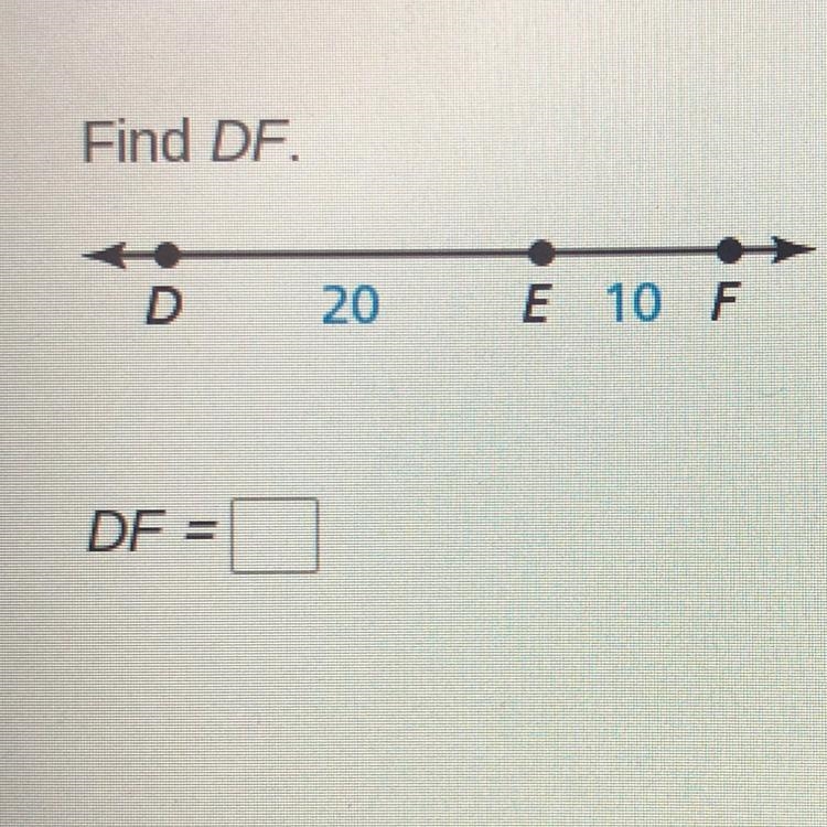 Find DF D 20 E 10 F DF =-example-1