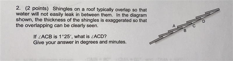 PLEASE HELP IM CONFUSED If angle ACB is 1 degree 25 minutes (1°25’) what is angle-example-1