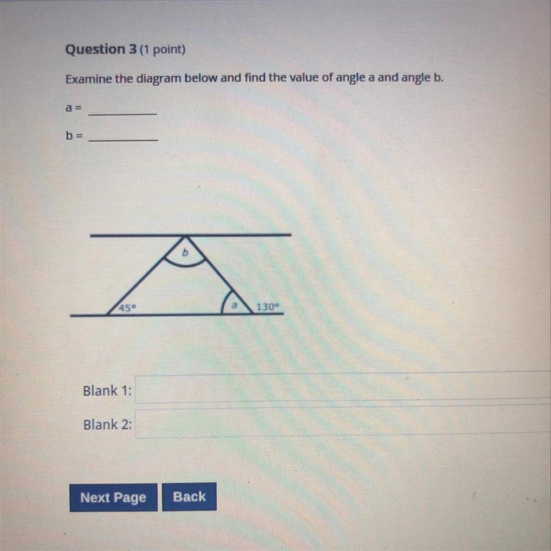 Examine the diagram below and find the value of angle a and angle b-example-1