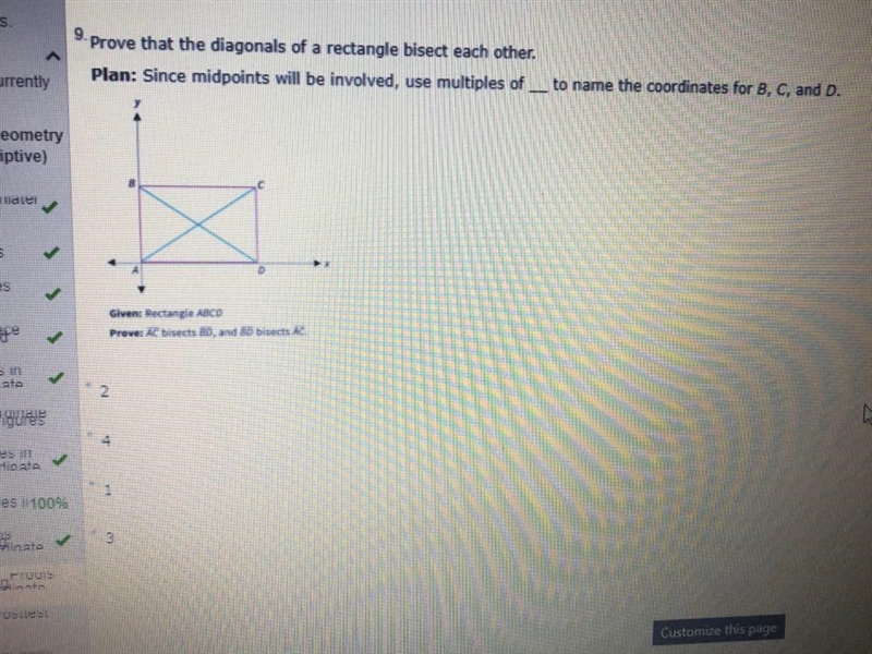 Prove that the diagonals of a rectangle bisect each other. Plan: Since midpoints will-example-1