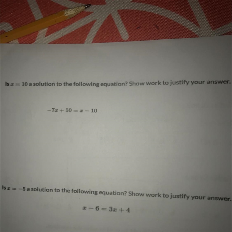 Is X=10 a solution to the following equation? Show work to justify your answer. -7x-example-1