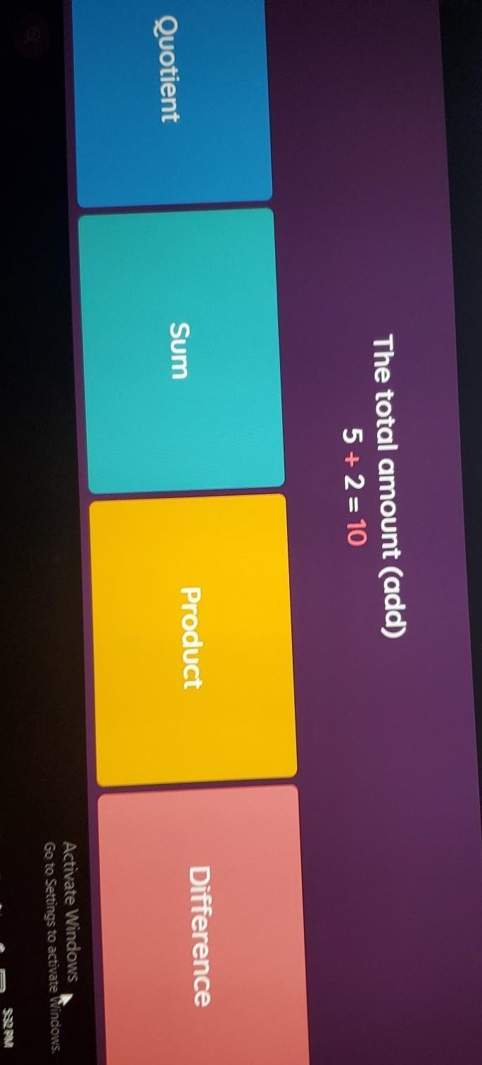 The total amount (add) 5 + 2 = 10 Quotient Sum Product Difference ​-example-1