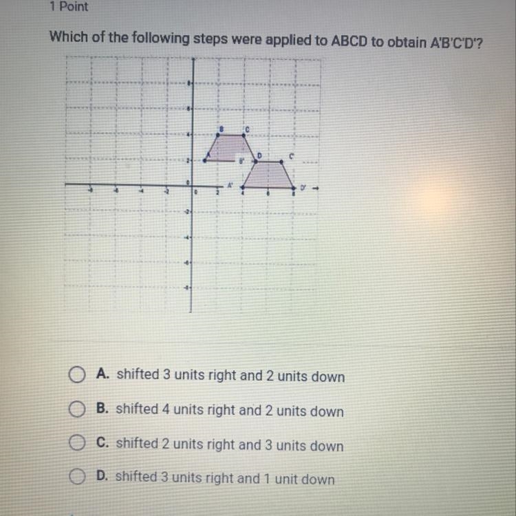 PLEASE HELP!!(PIC INCLUDED) Which of the following steps were applied to ABCD to obtain-example-1