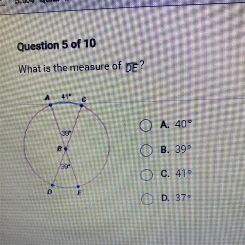 What is the measure of DE? A. 40 B. 39 c. 41 D. 37-example-1