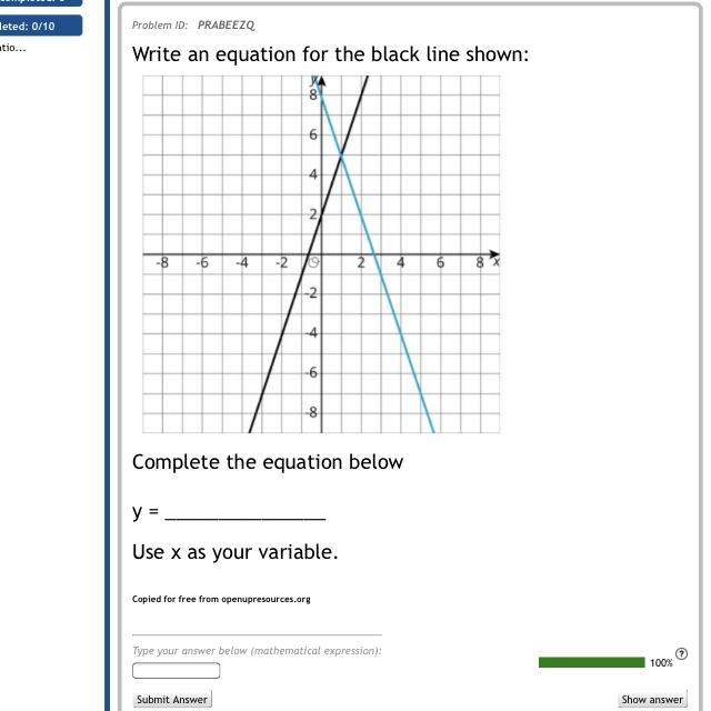 Write an equation for the black line shown: Complete the equation below y = _______________ Use-example-1