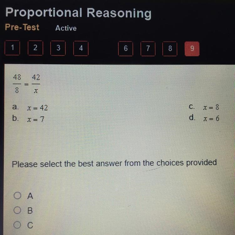 48/8 = 42/x a. X=42 C. X = 8 b.x = 7 d.X = 6-example-1