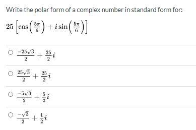 Write the polar form of a complex number in standard form for 25[cos((5\pi )/(6)) + isin-example-1