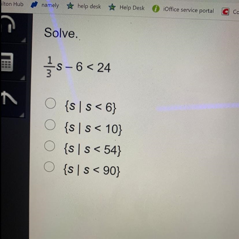 Solve. 1/3-6<24 s  O S  O  s < 54 O  s < 90-example-1