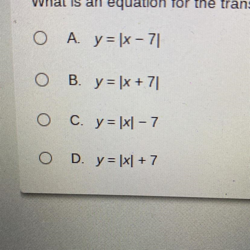 What is an equation for the translation of y=|x| left 7 units?-example-1