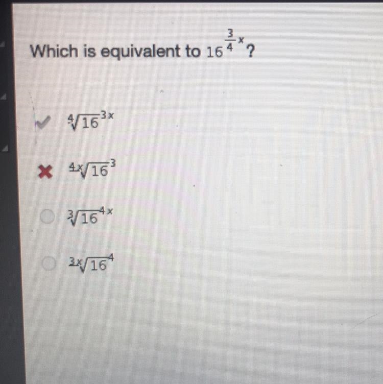 Which is equivalent to 16^3/4x-example-1