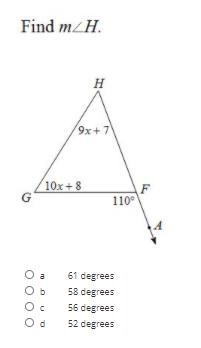 Find m angle H 9x + 7 . 10x + 8 110 61 degrees 58 degrees 56 degree 52 degrees-example-1