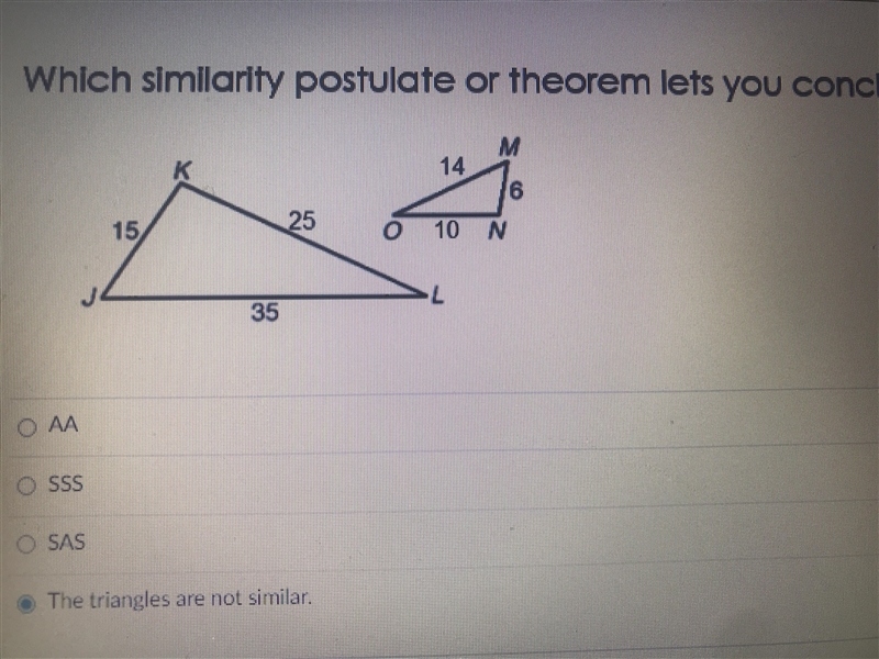 Help please ! Which similarly postulate or theorem let’s you conclude that JLK~MNO-example-1