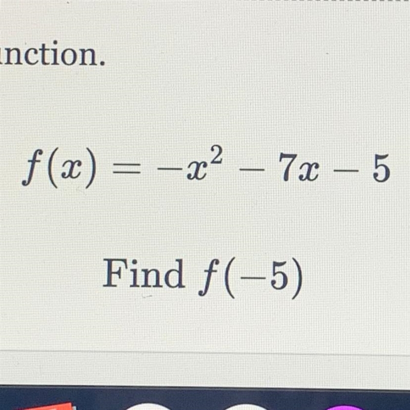 F(x) = -22 - 72-5 Find f(-5)-example-1