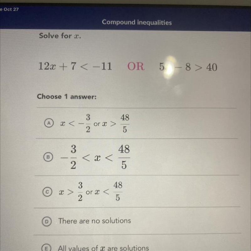 12x + 7 < -11 OR 5.2 – 8 > 40-example-1