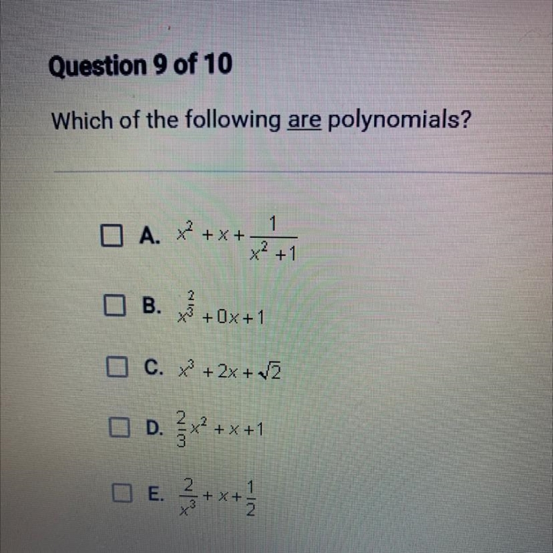 Which of the following are polynomials?-example-1