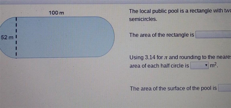 The local public pool is a rectangle with two semicircles. The area of the rectangle-example-1