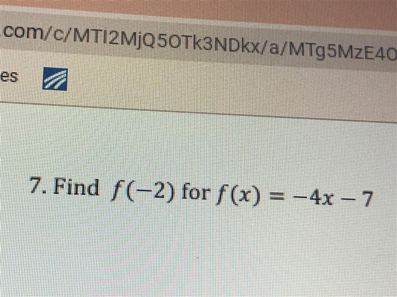 Find f(-2) for f(x)=-4x-7-example-1