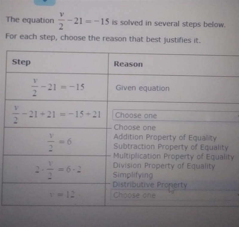 The equation v/2 -21=-15 is solved in several steps below. For each step, choose the-example-1