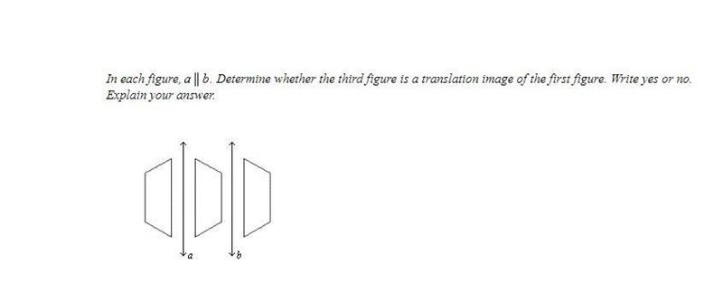 In each figure a || b. Determine whether the third figure is a translation image of-example-1