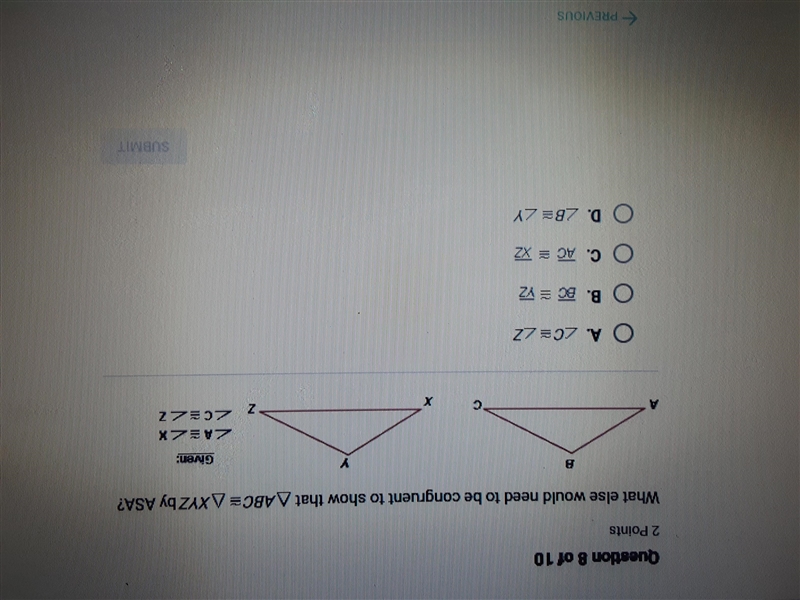 What else would need to be congruent to show that ABC= XYZ by ASA-example-1