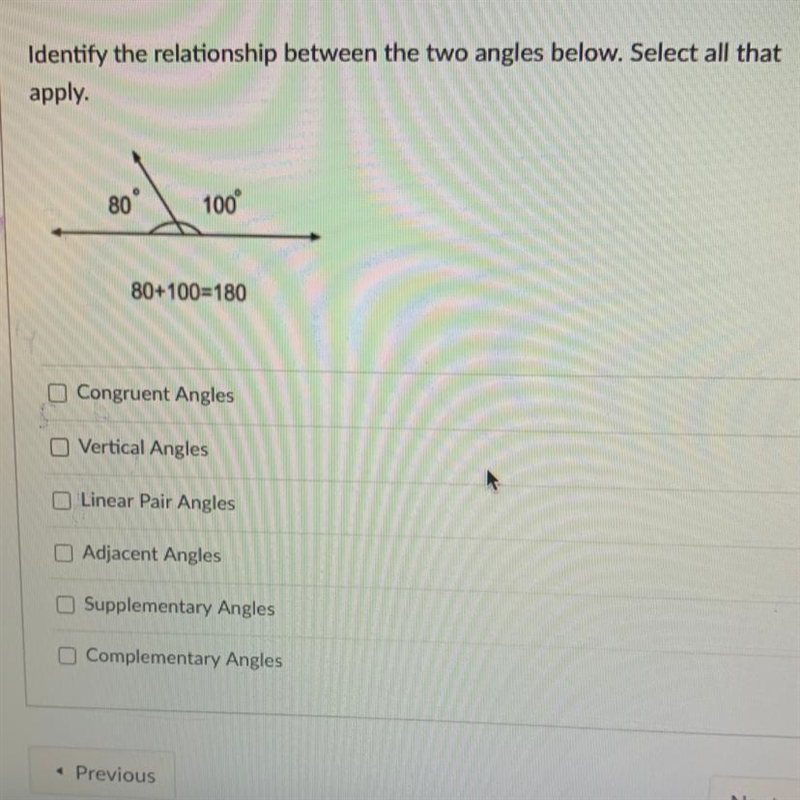 HELPPP ASAP PLS Identify the relationship between the two angles below. Select ALL-example-1